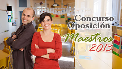 CONVOCATORIA DE CONCURSO-OPOSICIÓN  Y SOLICITUD PARA AL INGRESO EN EL CUERPO DE MAESTROS 2013